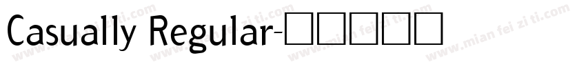 Casually Regular字体转换